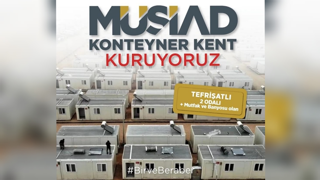 MÜSİAD’TAN KAHRAMANMARAŞ MERKEZ’DE 1000 ADET KONTEYNER EV