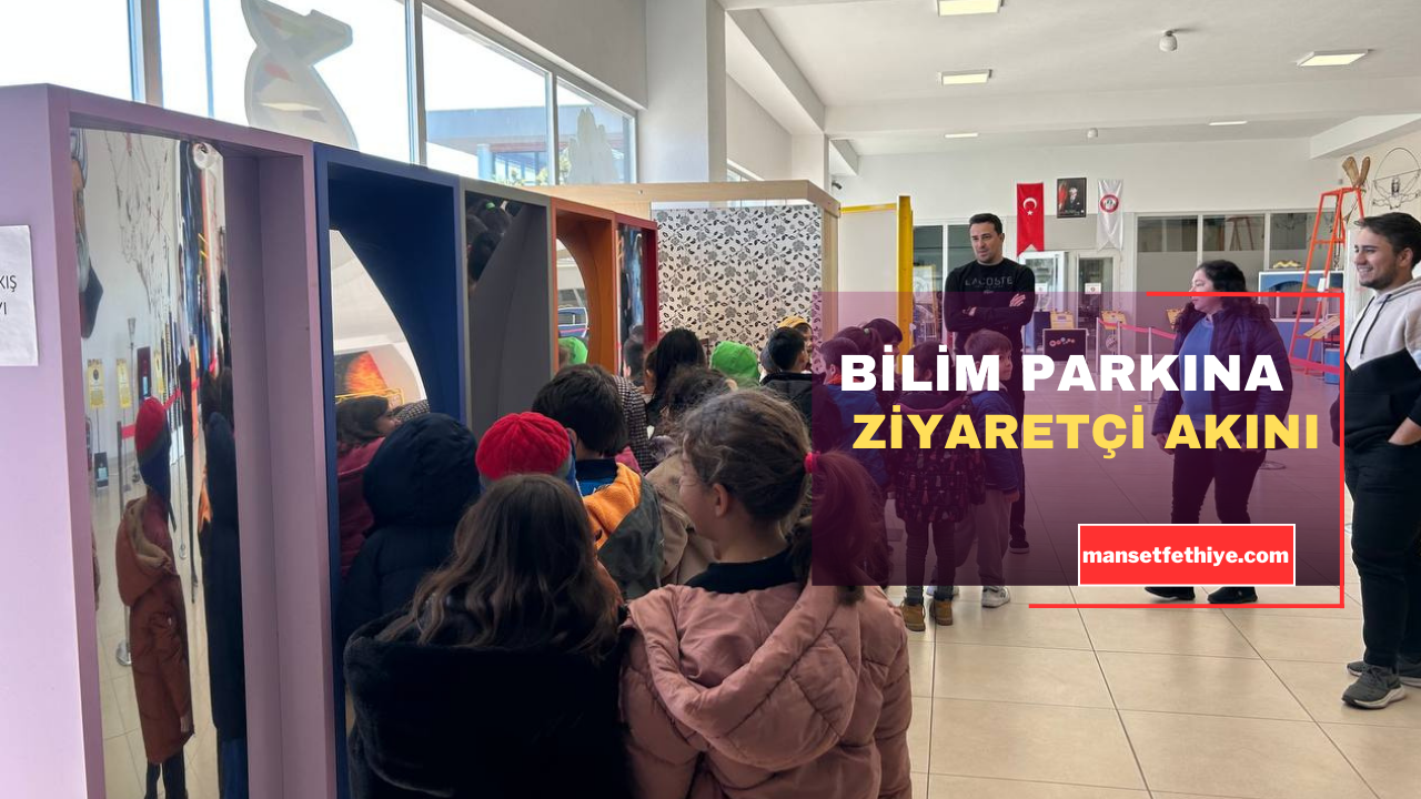 BİLİM PARKINA ZİYARETÇİ AKINI