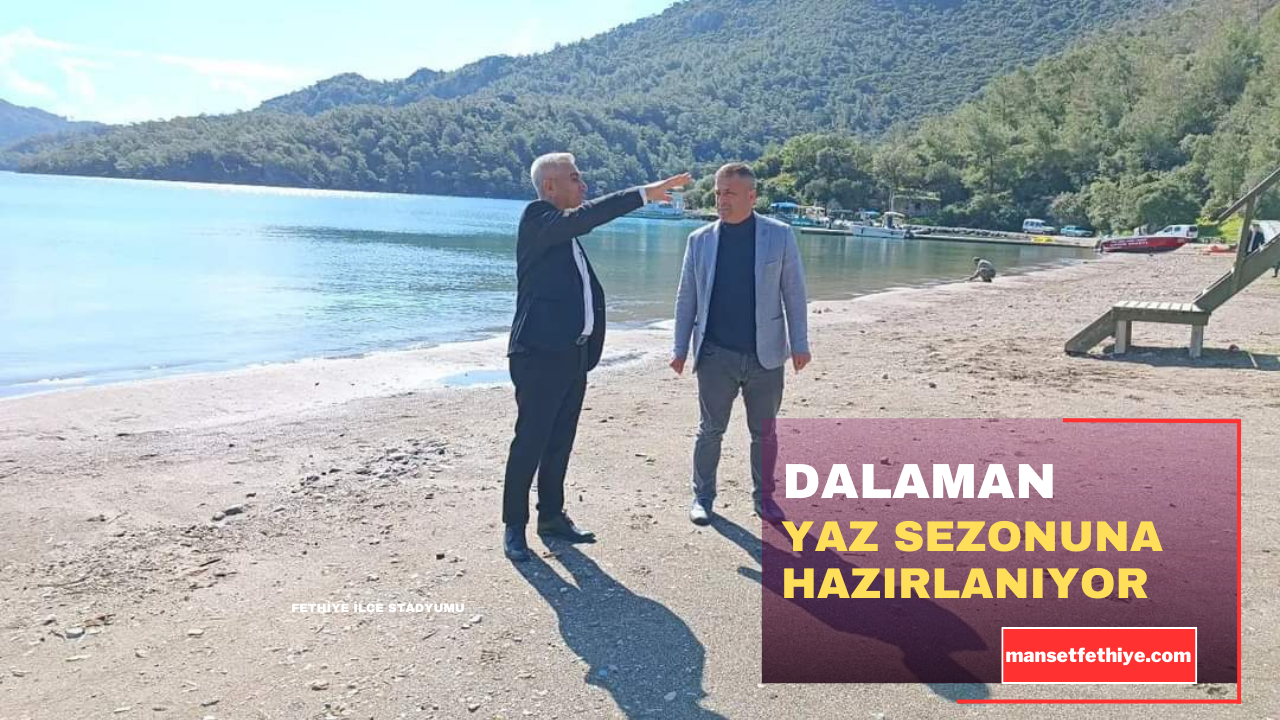 DALAMAN YAZ SEZONUNA HAZIRLANIYOR