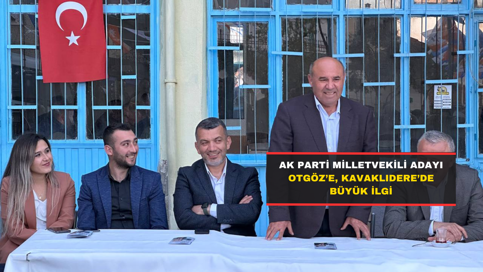 Ak Parti Milletvekili Adayı Otgöz’e, Kavaklıdere’de Büyük İlgi