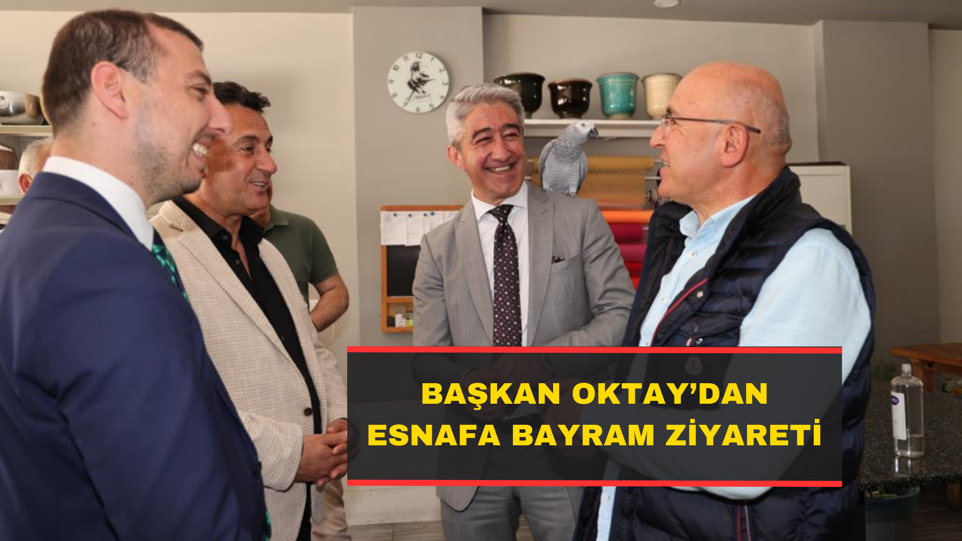 Başkan Oktay’dan Esnafa Bayram Ziyareti