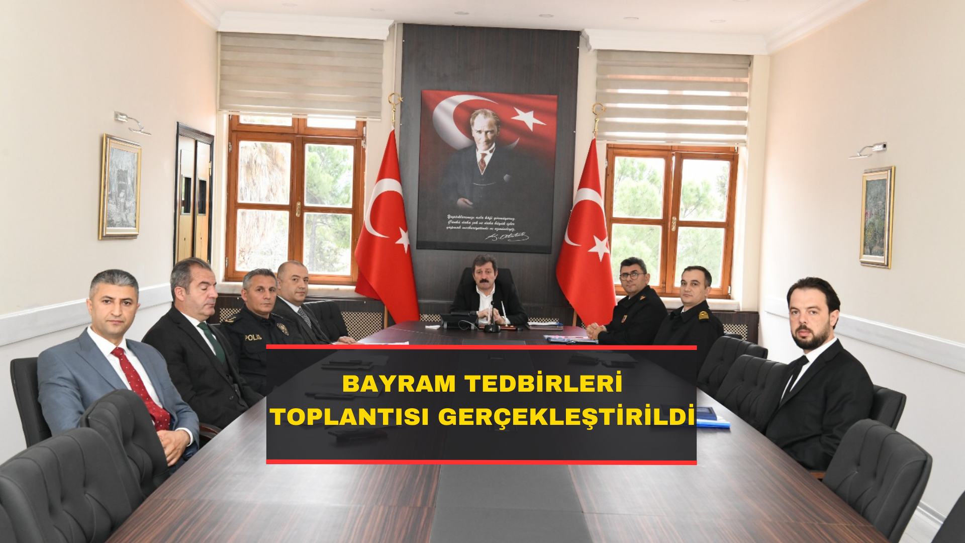 Bayram Tedbirleri Toplantısı Gerçekleştirildi