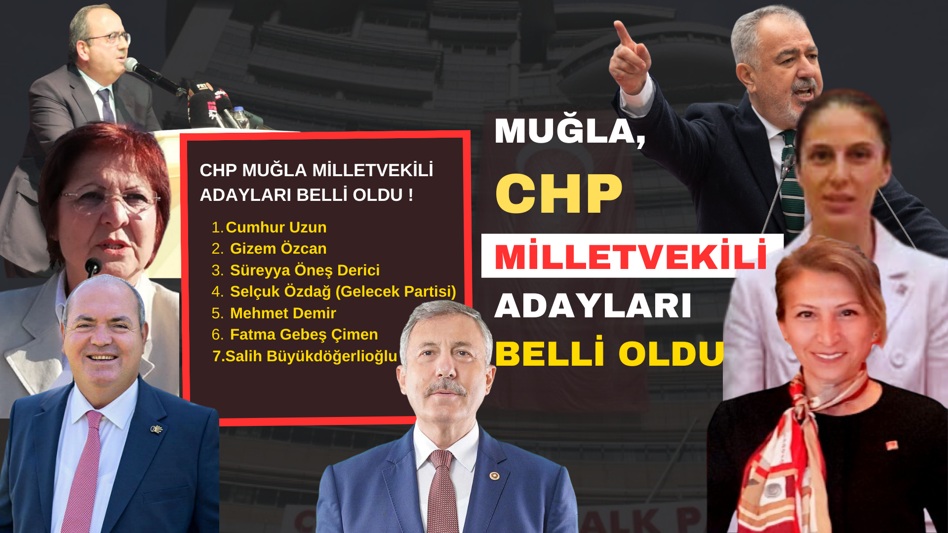 CHP MUĞLA MİLLETVEKİLİ ADAYLARI BELLİ OLDU