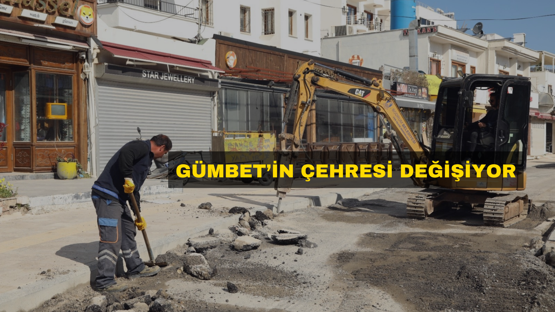 GÜMBET’İN ÇEHRESİ DEĞİŞİYOR