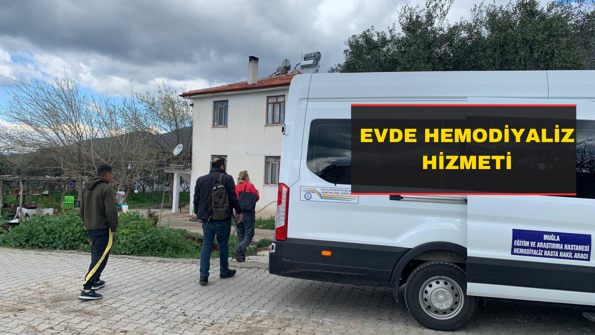 Muğla Eğitim ve Araştırma Hastanesi’nden Evde Hemodiyaliz Hizmeti