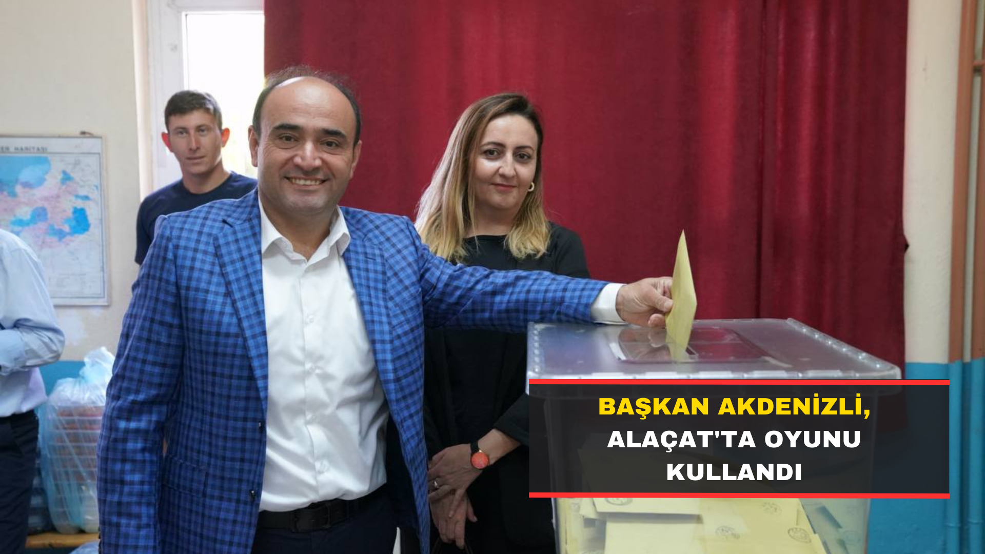 BAŞKAN AKDENİZLİ, ALAÇAT’TA OYUNU KULLANDI