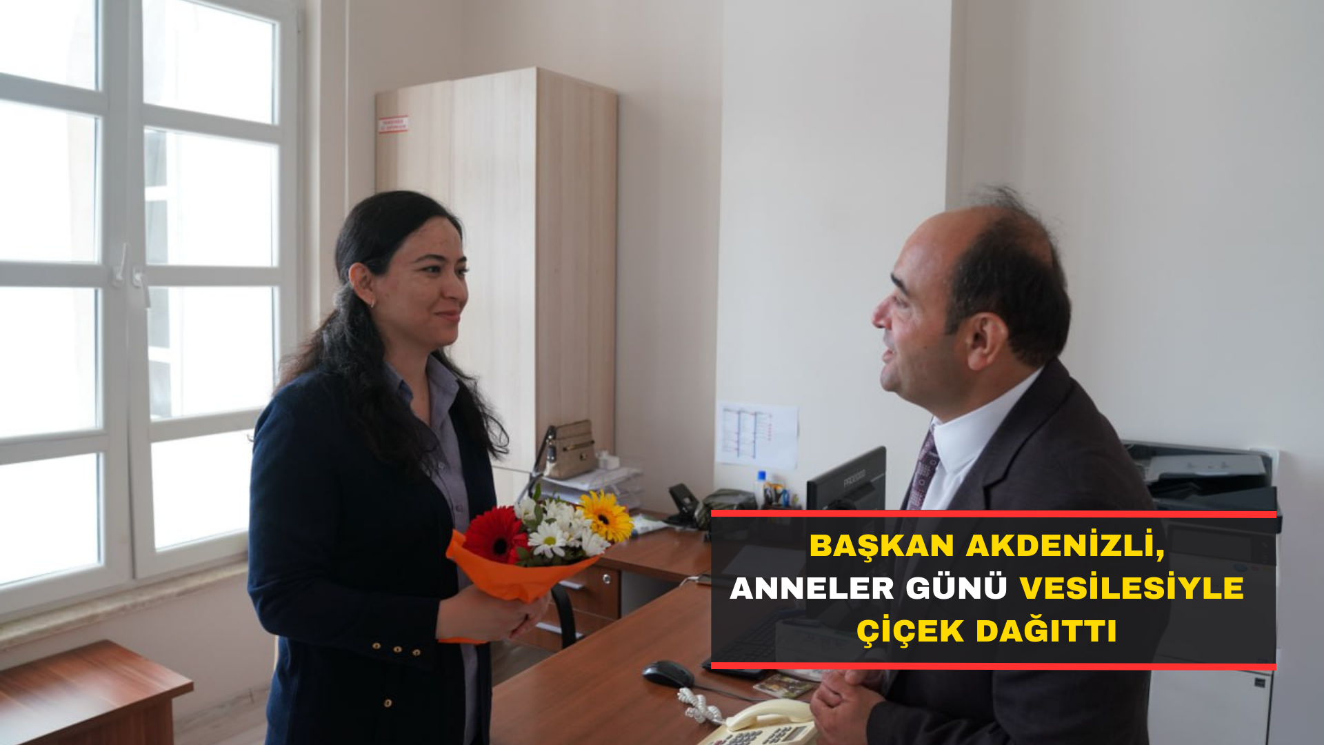 Başkan Akdenizli, Anneler Günü Vesilesiyle Çiçek Dağıttı