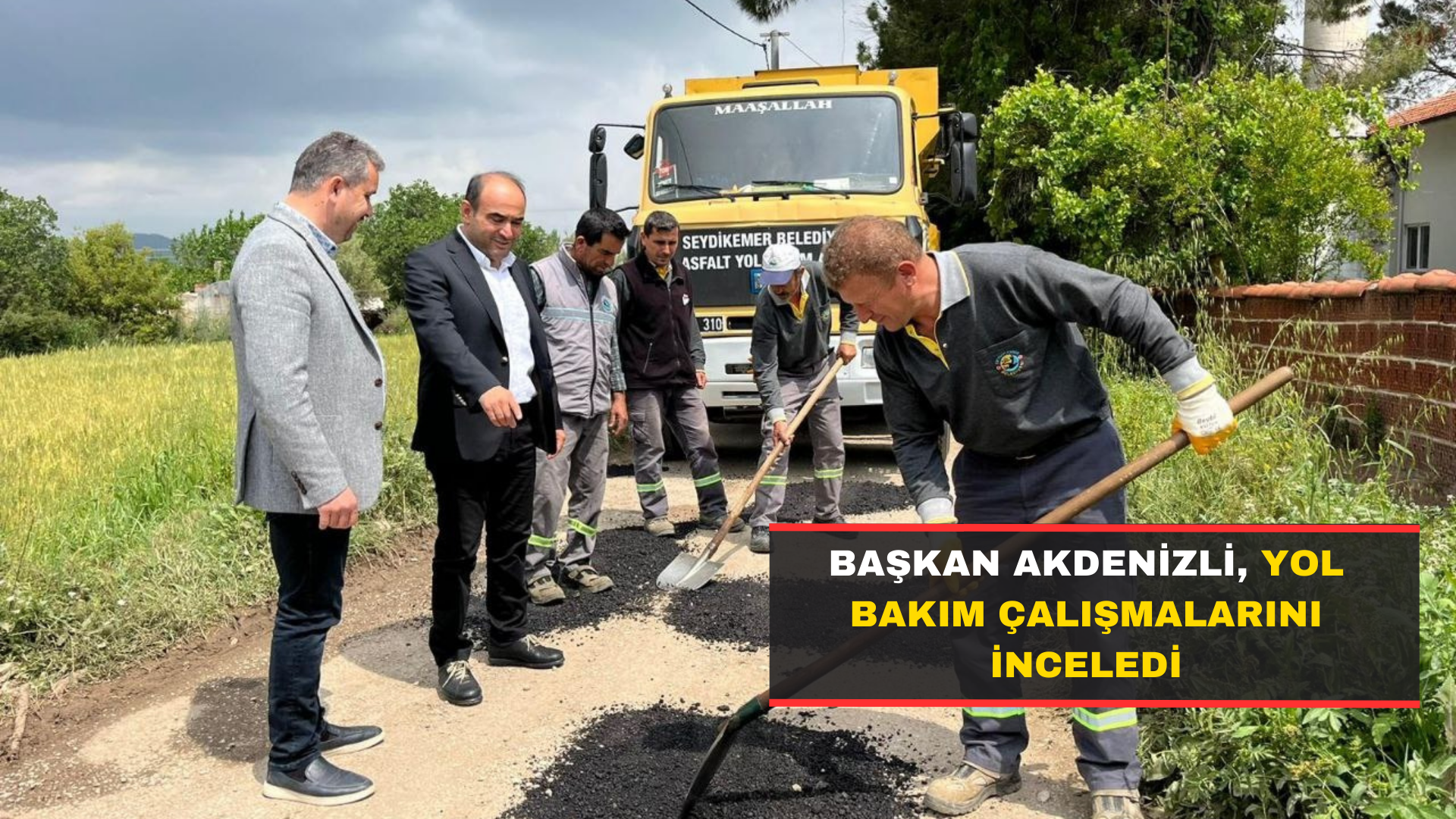 Başkan Akdenizli, Yol Bakım Çalışmalarını İnceledi