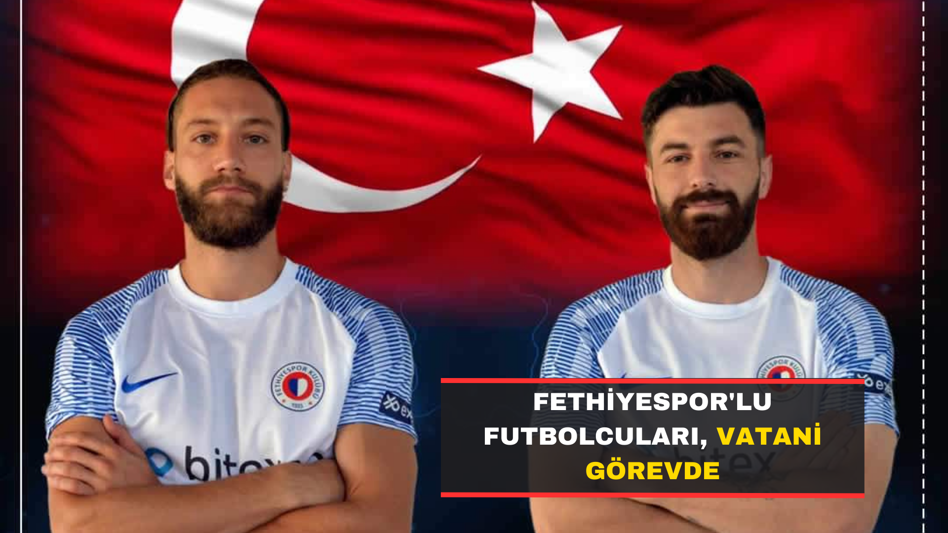 Fethiyespor’lu Futbolcuları, Vatani Görevde