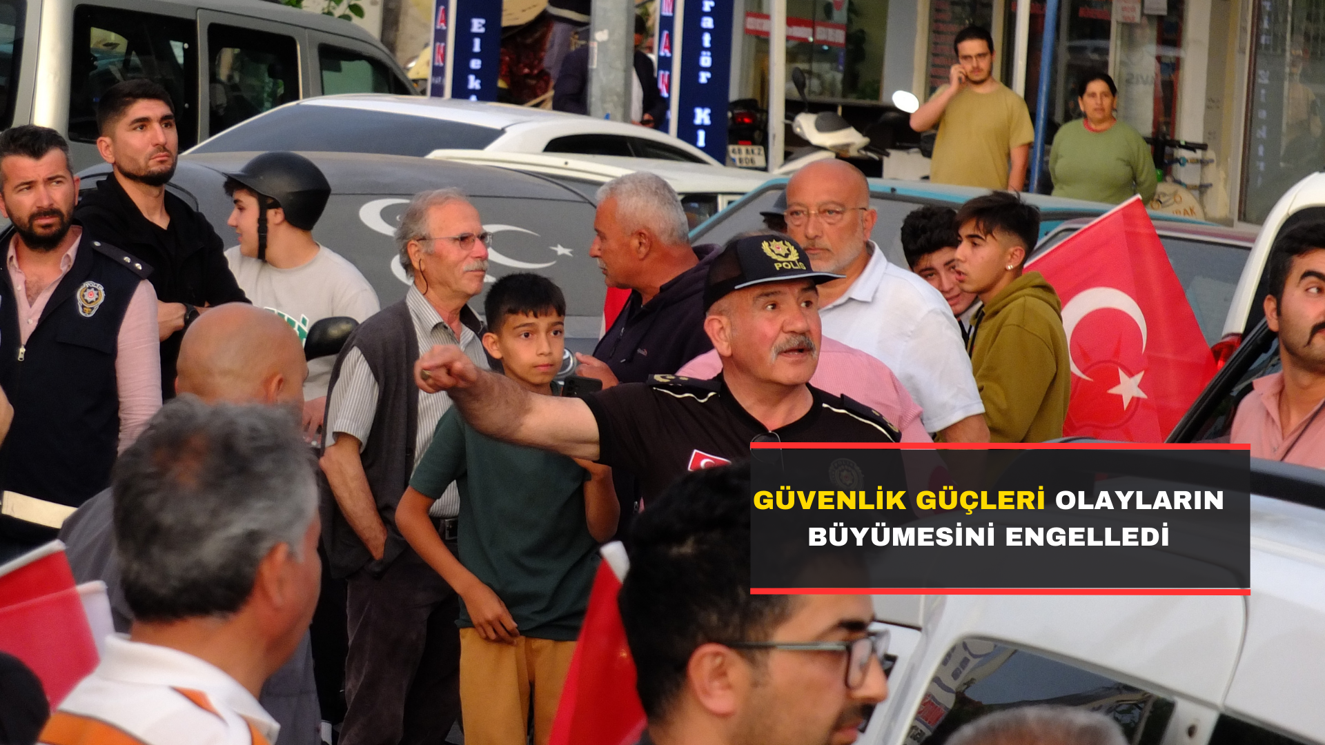 Güvenlik Güçleri Olayların Büyümesini Engelledi