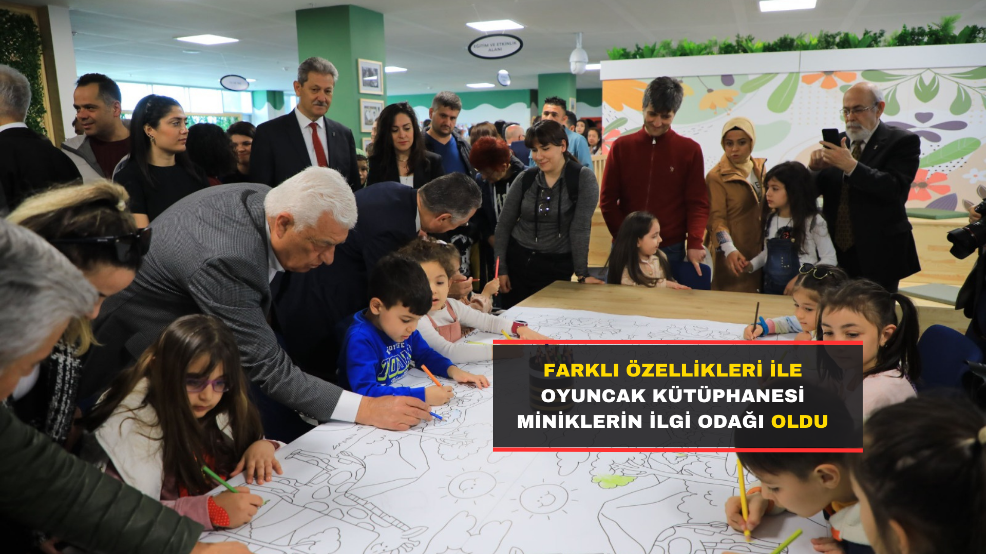 Farklı Özellikleri ile Oyuncak Kütüphanesi Miniklerin İlgi Odağı Oldu