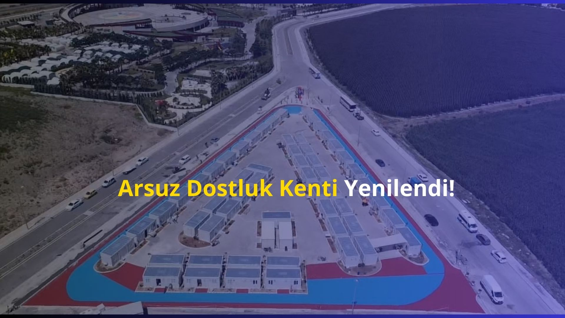 Arsuz Dostluk Kenti Yenilendi!