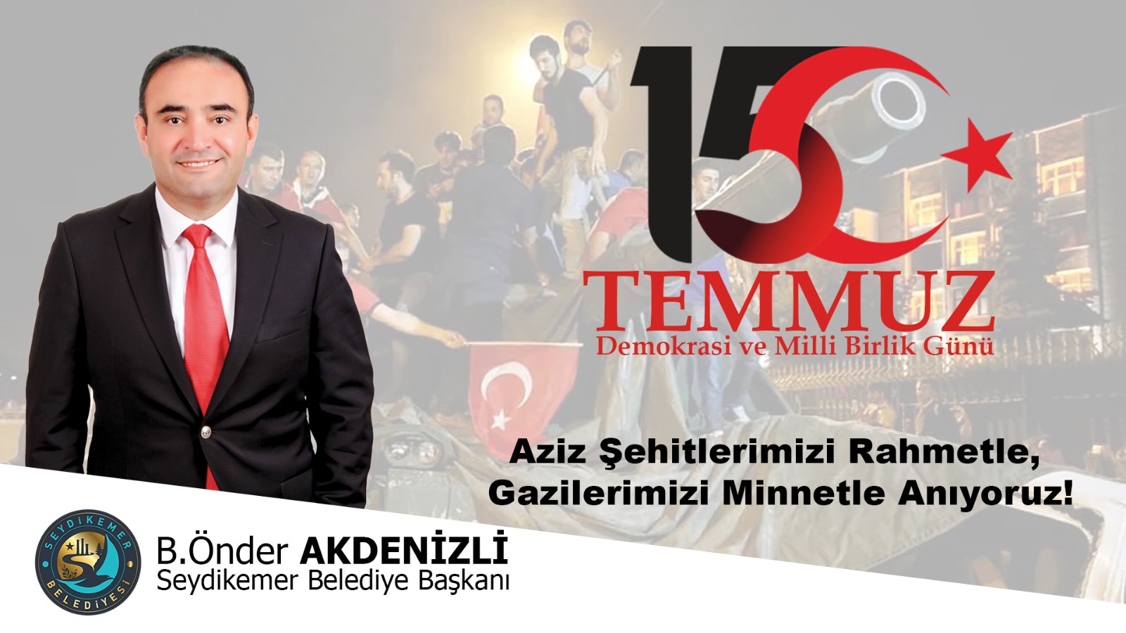 Başkan Akdenizli: “15 Temmuz Dünyada Eşine Az Rastlanir Bir Direniş”