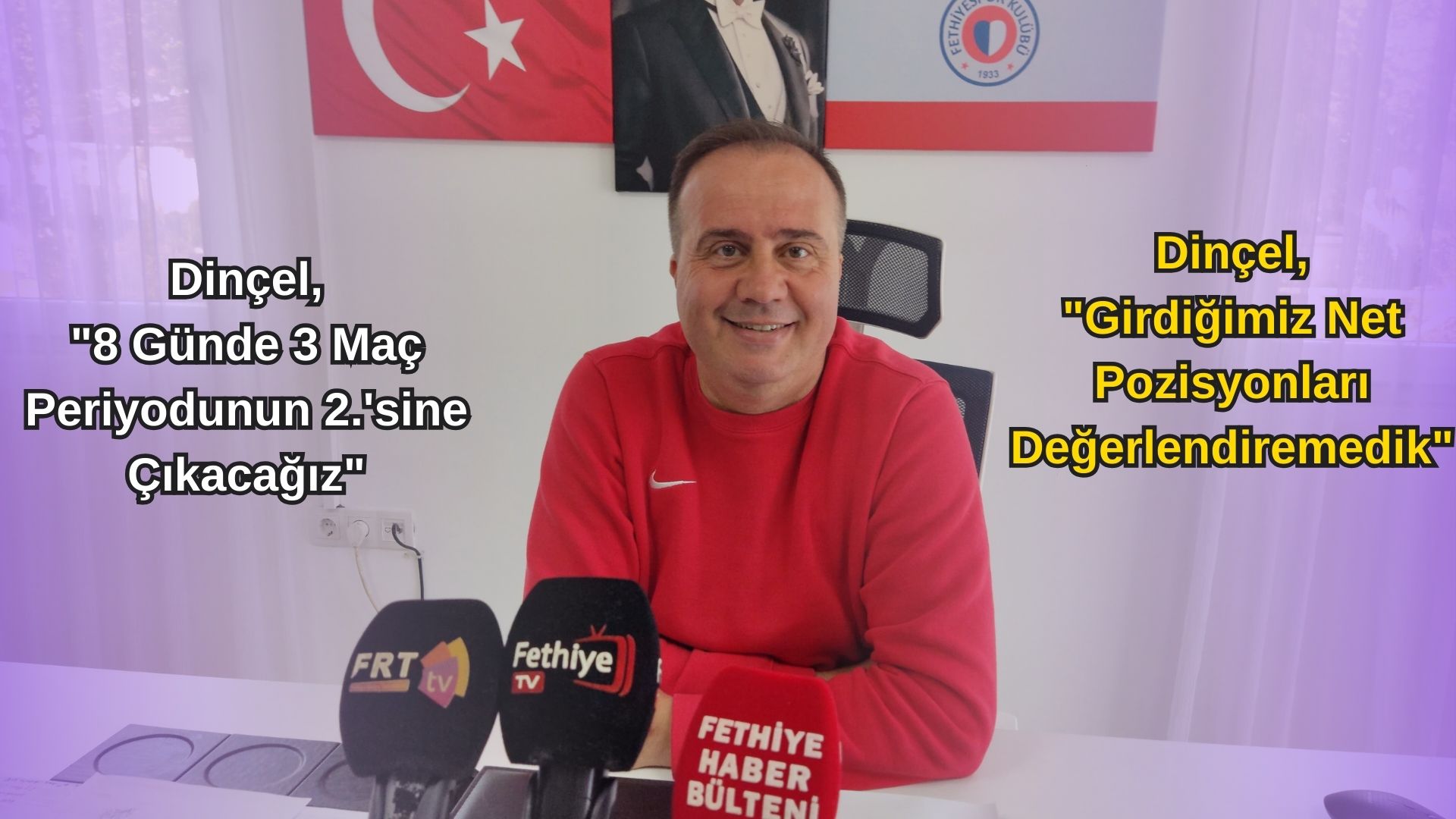 Dinçel, “Girdiğimiz Net Pozisyonları Değerlendiremedik”