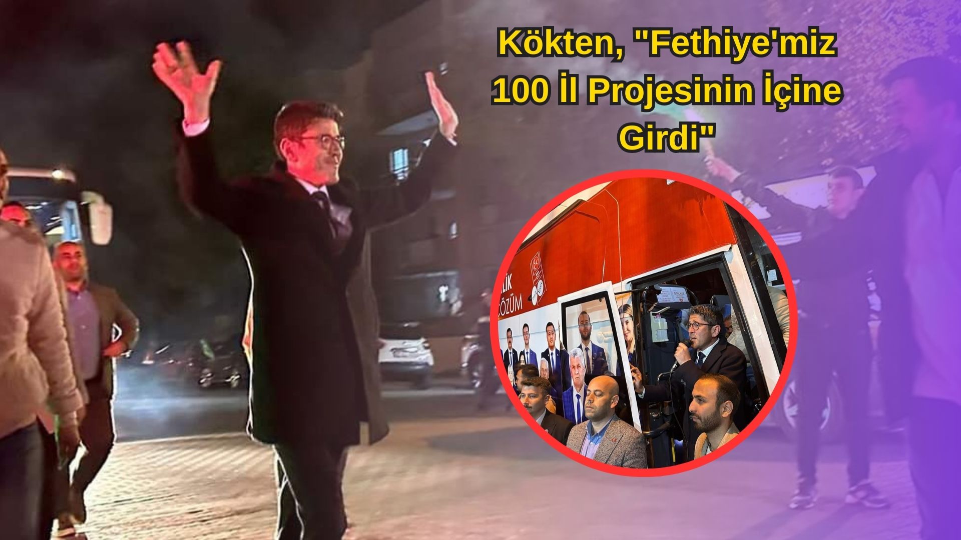 Kökten, “Fethiye’miz 100 İl Projesinin İçine Girdi”