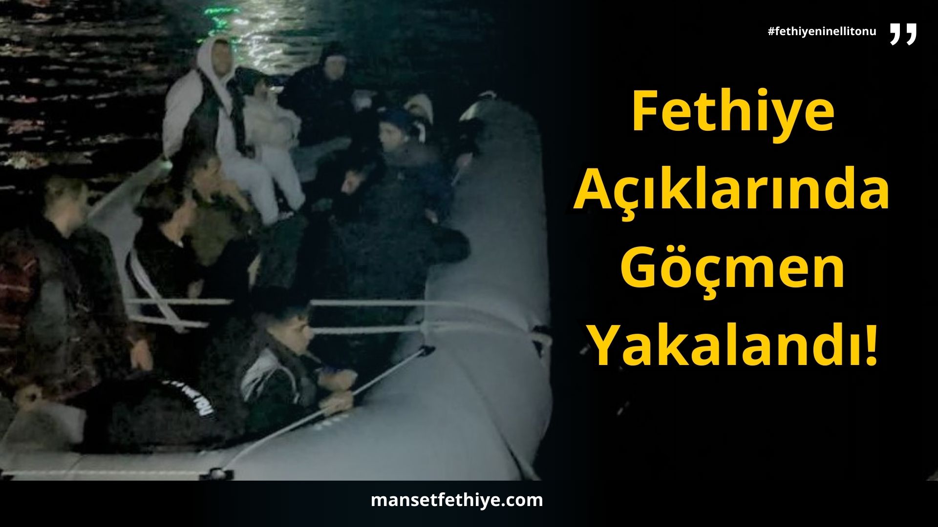 Fethiye Açıklarında Göçmen Yakalandı!