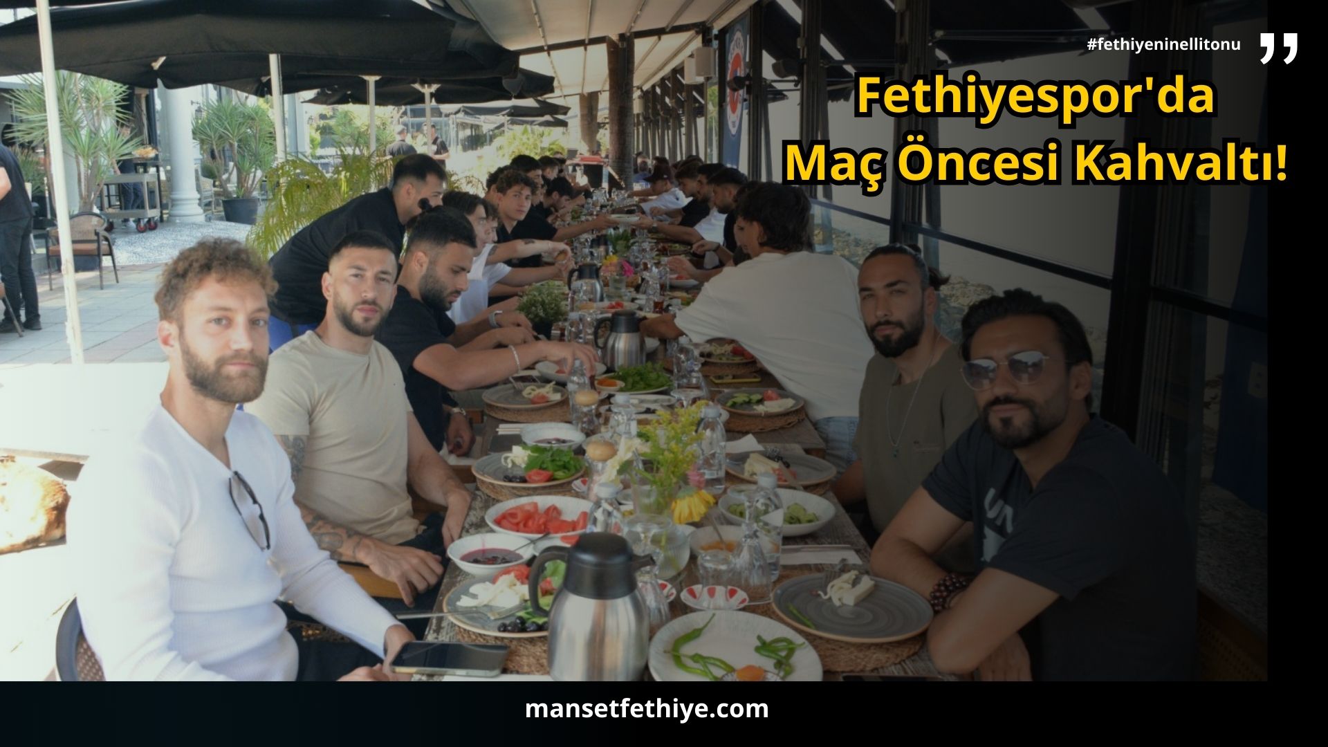 Fethiyespor’da Maç Öncesi Kahvaltı!