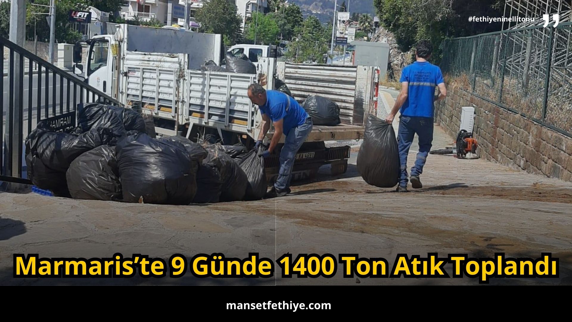 Marmaris’te 9 Günde 1400 Ton Atık Toplandı