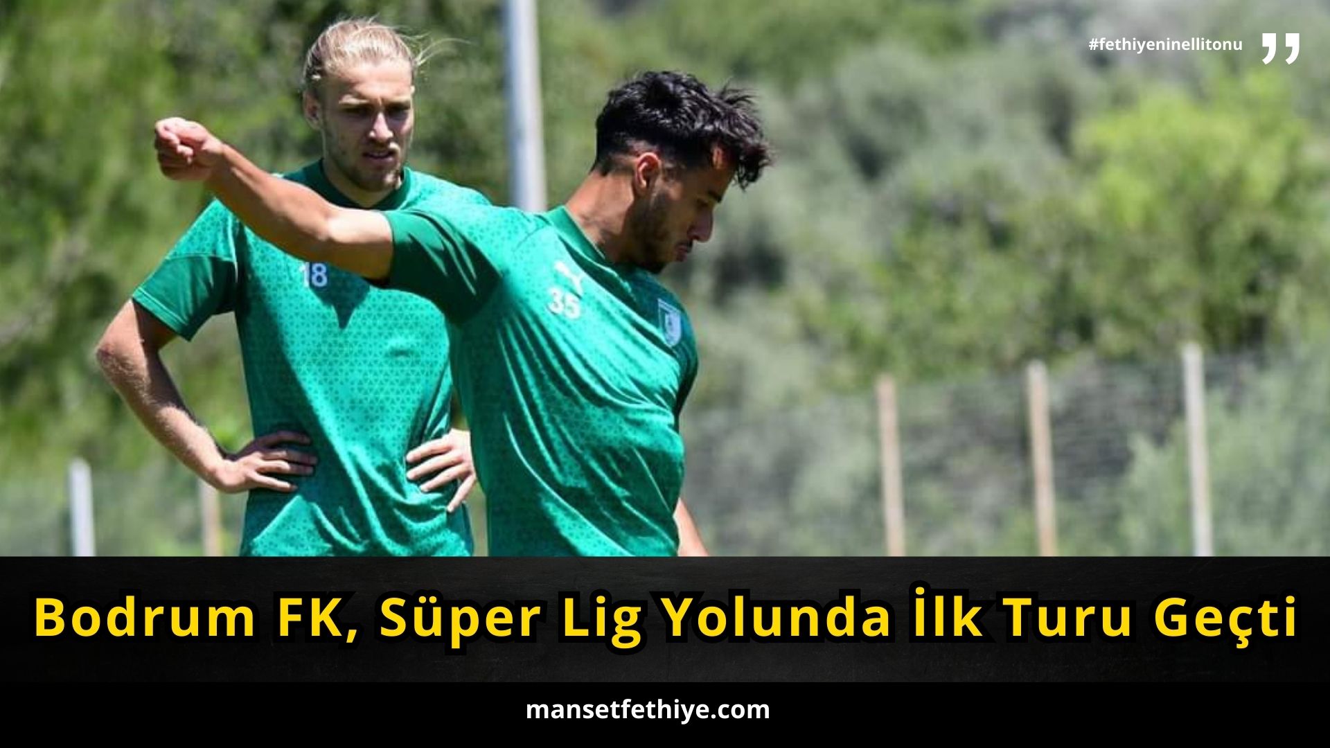 Bodrum FK, Süper Lig Yolunda İlk Turu Geçti