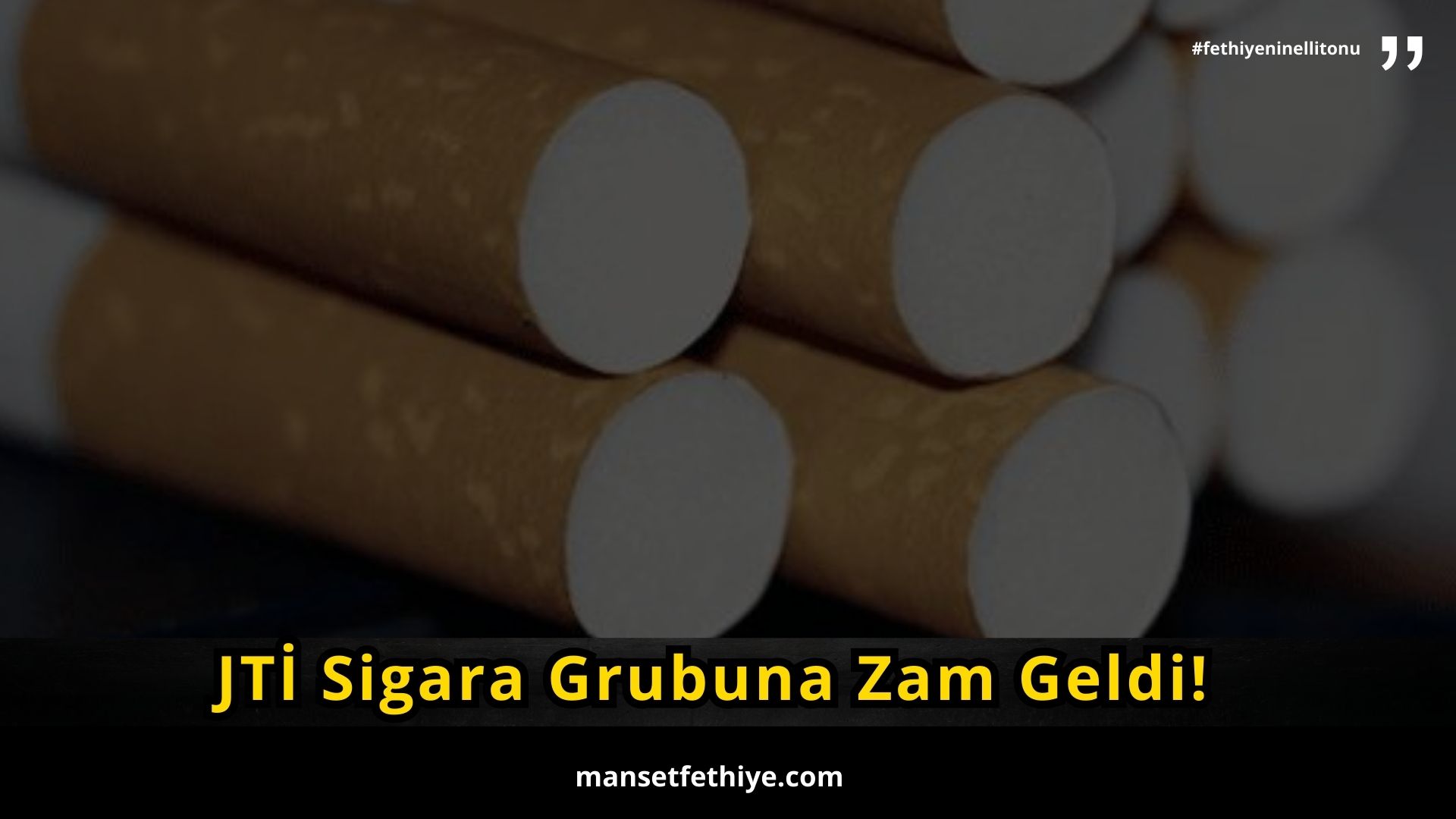 JTİ Sigara Grubuna Zam Geldi!