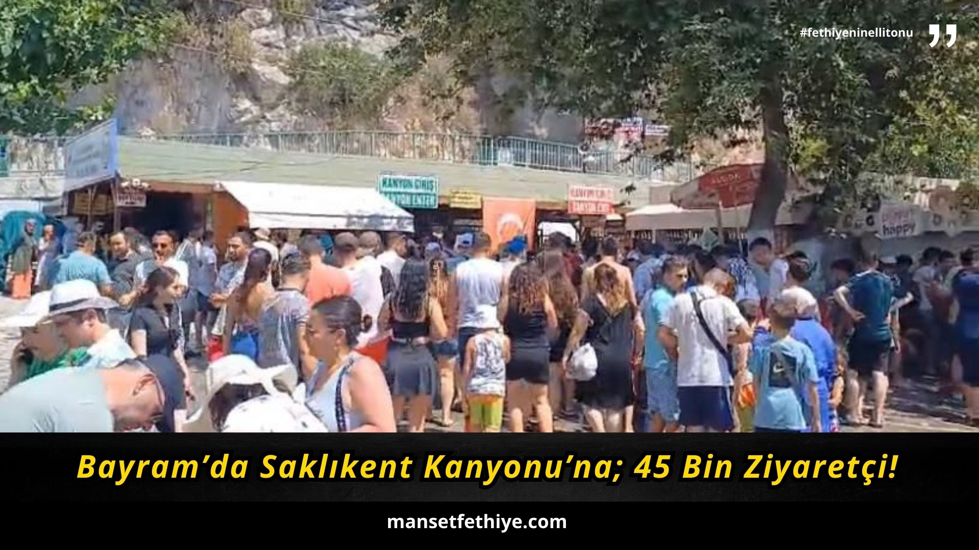 Bayram’da Saklıkent Kanyonu’na; 45 Bin Ziyaretçi!