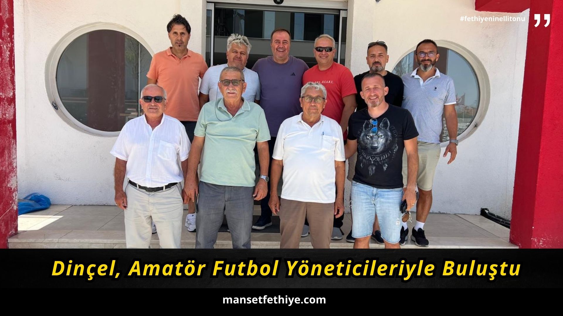 Dinçel, Amatör Futbol Yöneticileriyle Buluştu