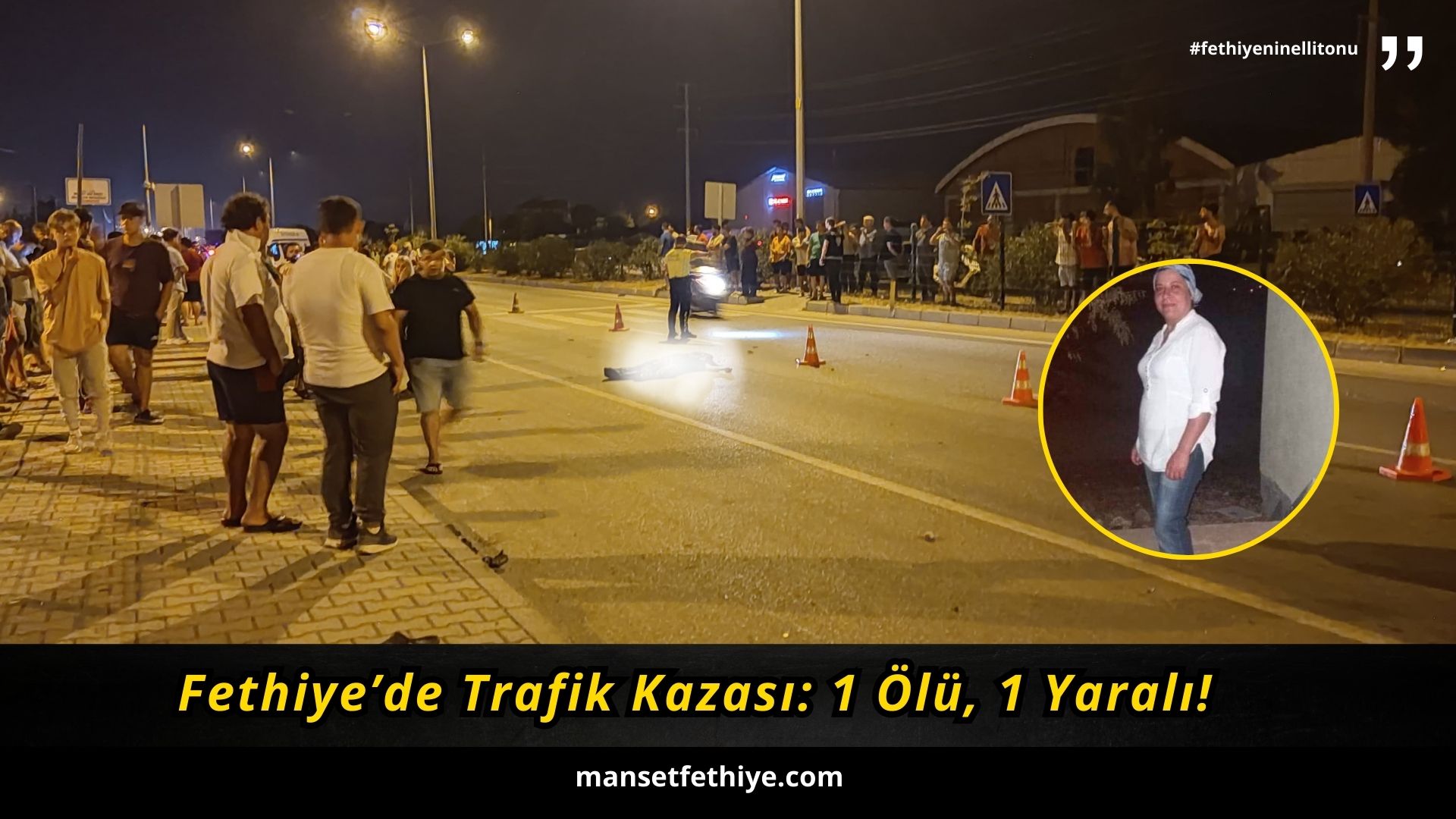 Fethiye’de Trafik Kazası: 1 Ölü, 1 Yaralı!