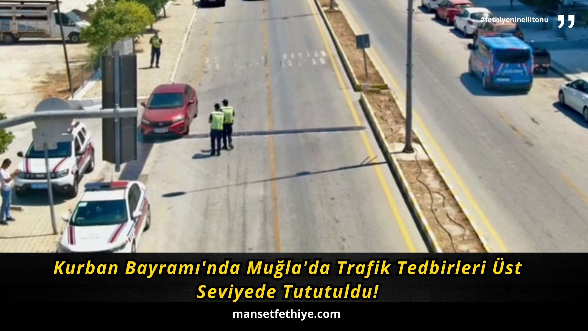 Kurban Bayramı’nda Muğla’da Trafik Tedbirleri Üst Seviyede