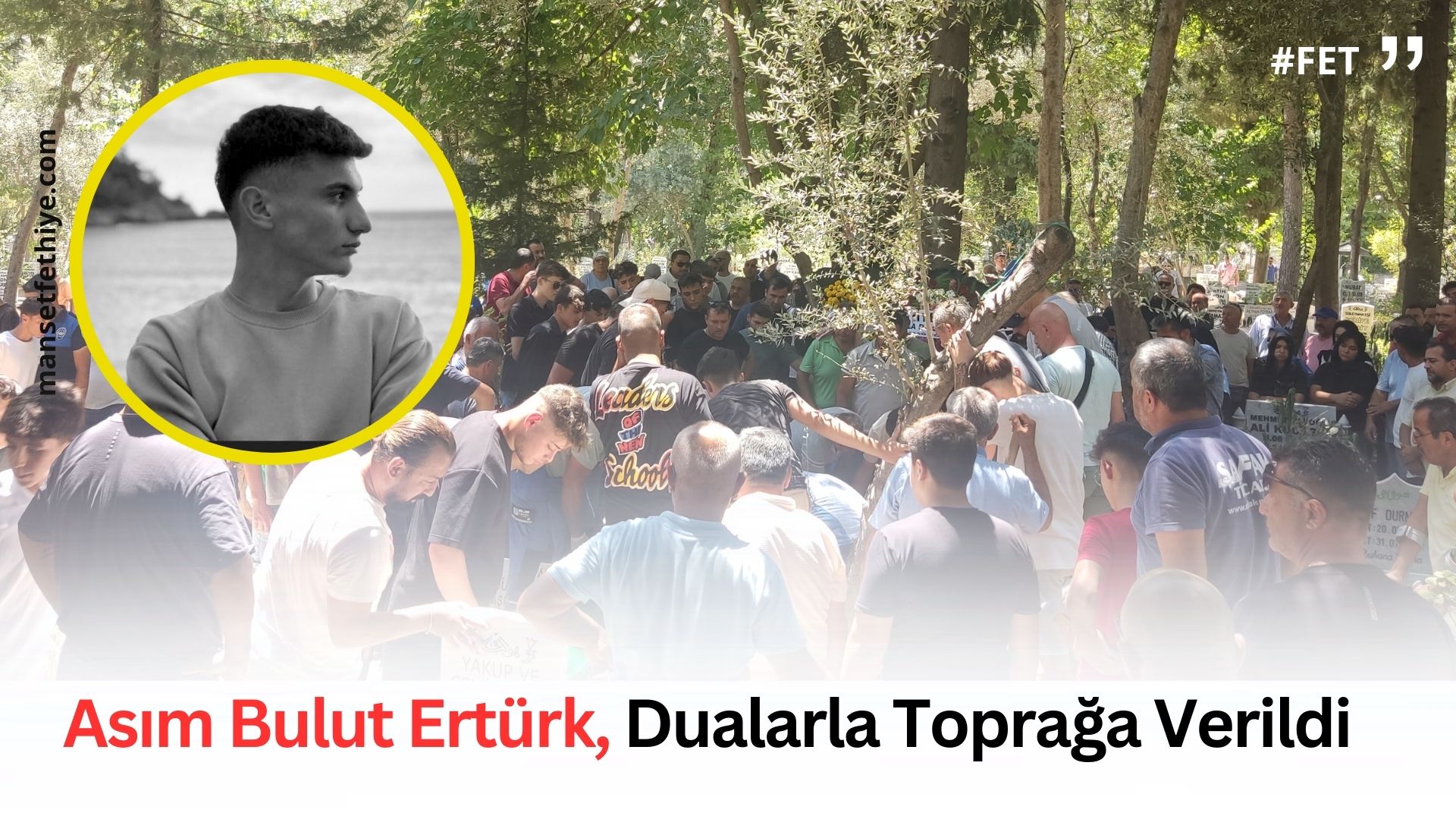 Asım Bulut Ertürk, Dualarla Toprağa Verildi