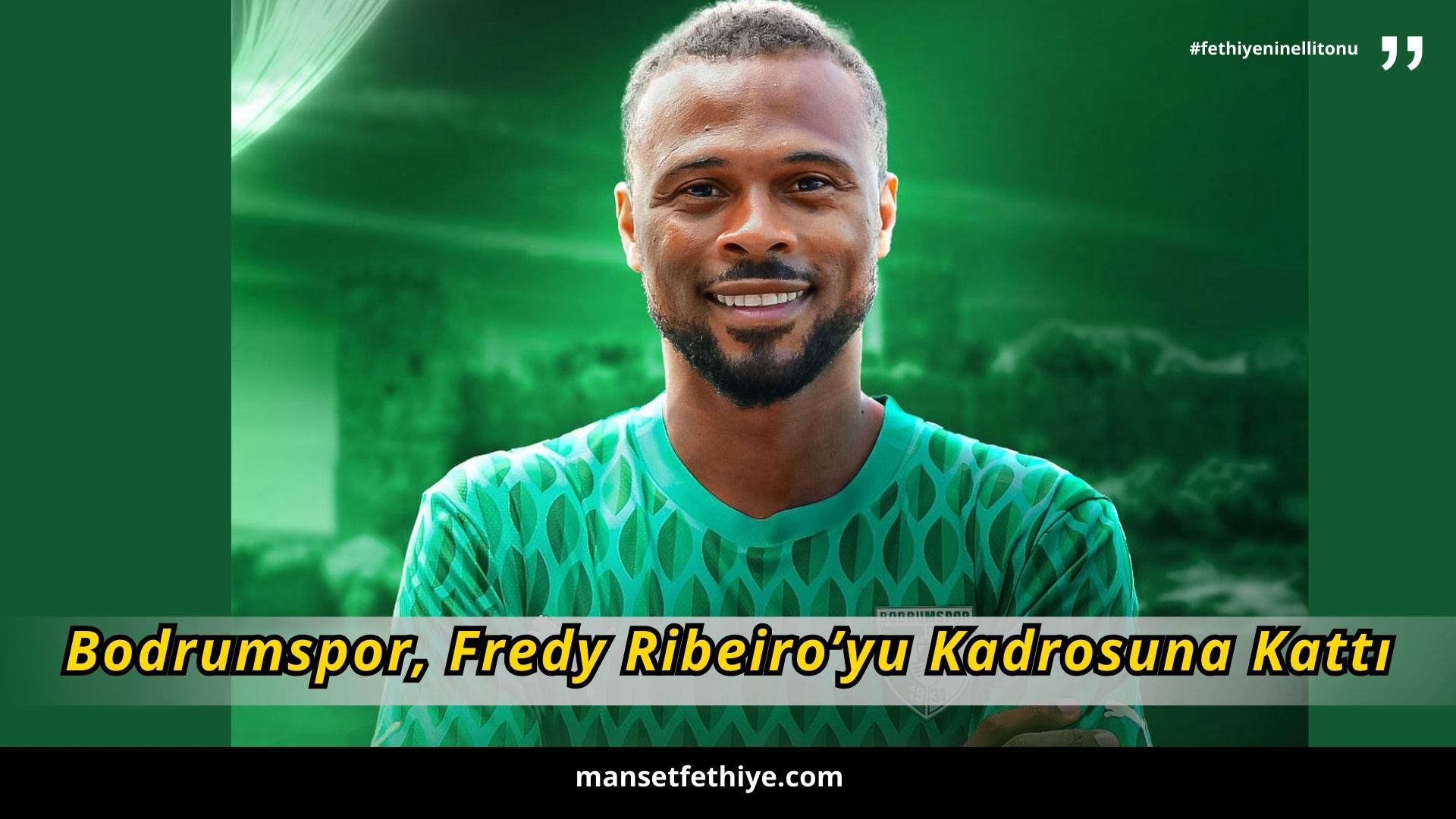 Bodrumspor, Fredy Ribeiro’yu Kadrosuna Kattı