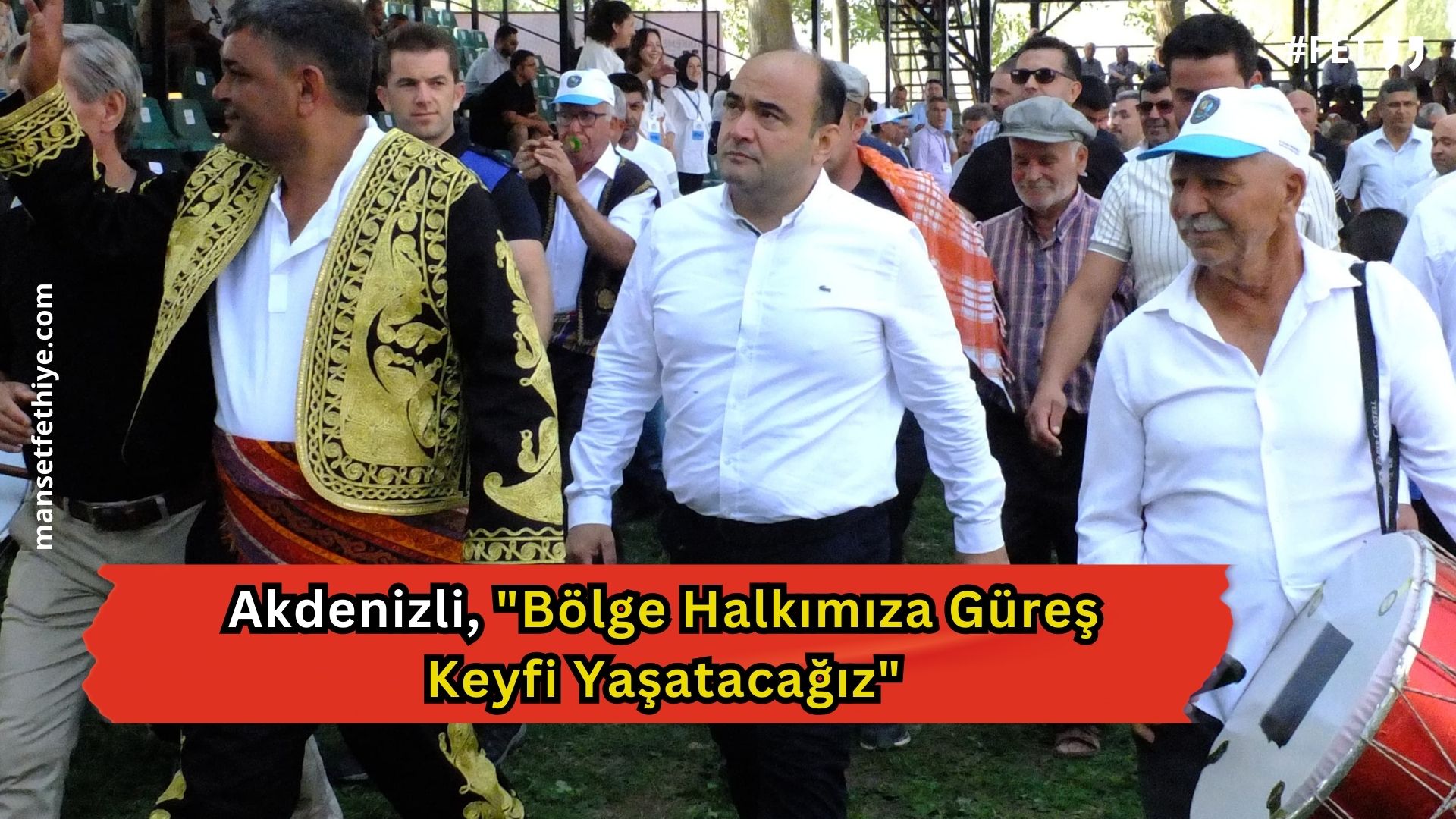 Akdenizli, “Bölge Halkımıza Güreş Keyfi Yaşatacağız”