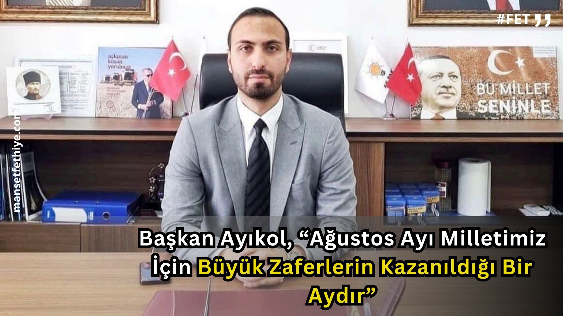 Başkan Ayıkol, “Ağustos Ayı Milletimiz İçin Büyük Zaferlerin Kazanıldığı Bir Aydır”