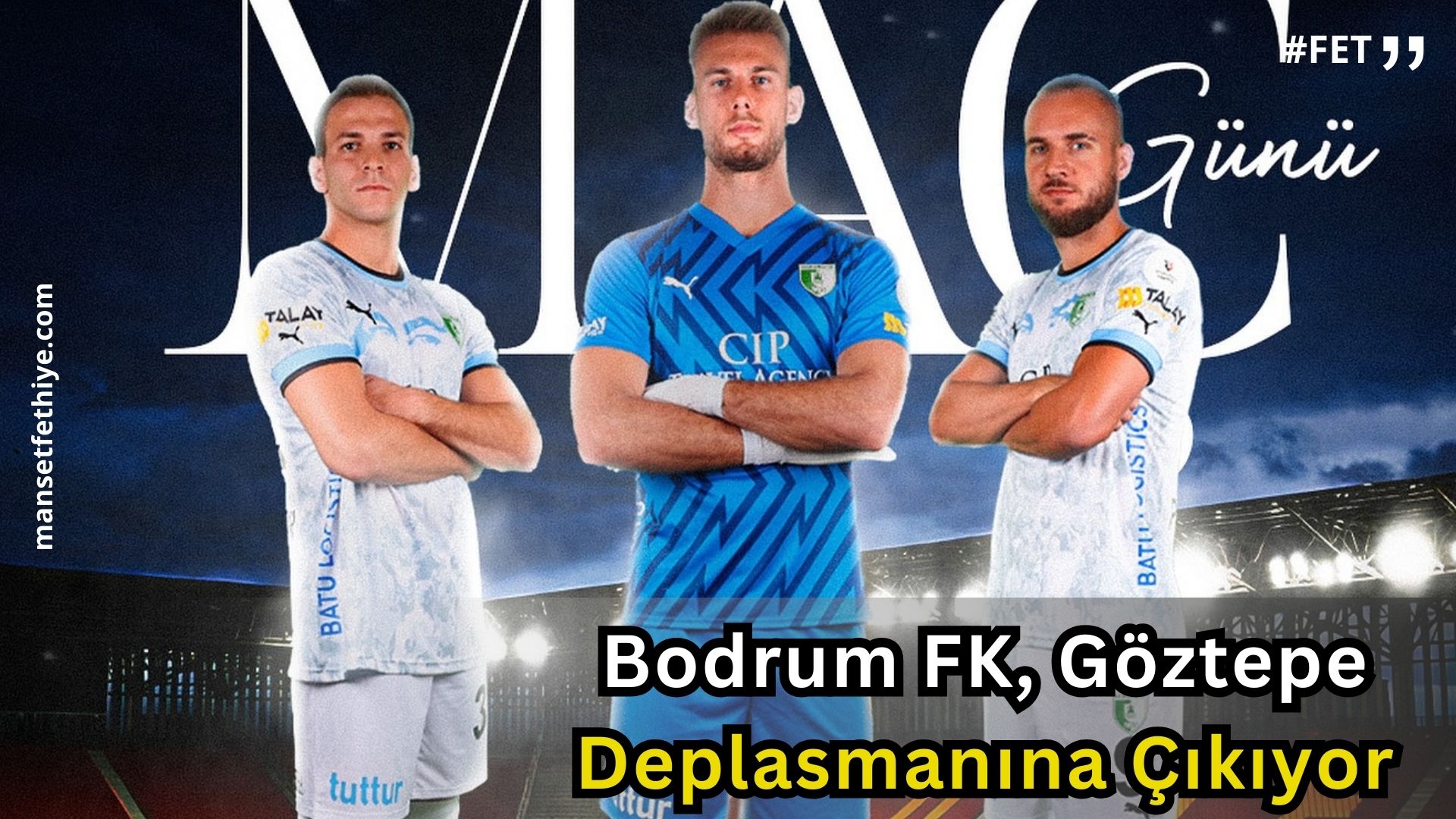 Bodrum FK, Göztepe Deplasmanında!