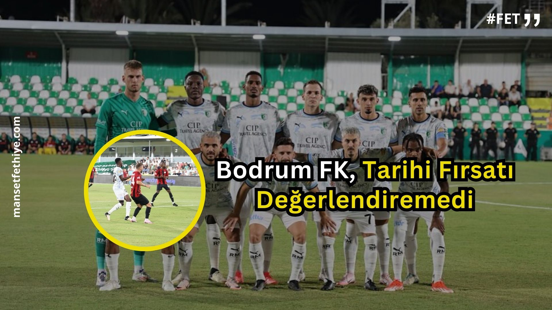 Bodrum FK, Tarihi Fırsatı Değerlendiremedi