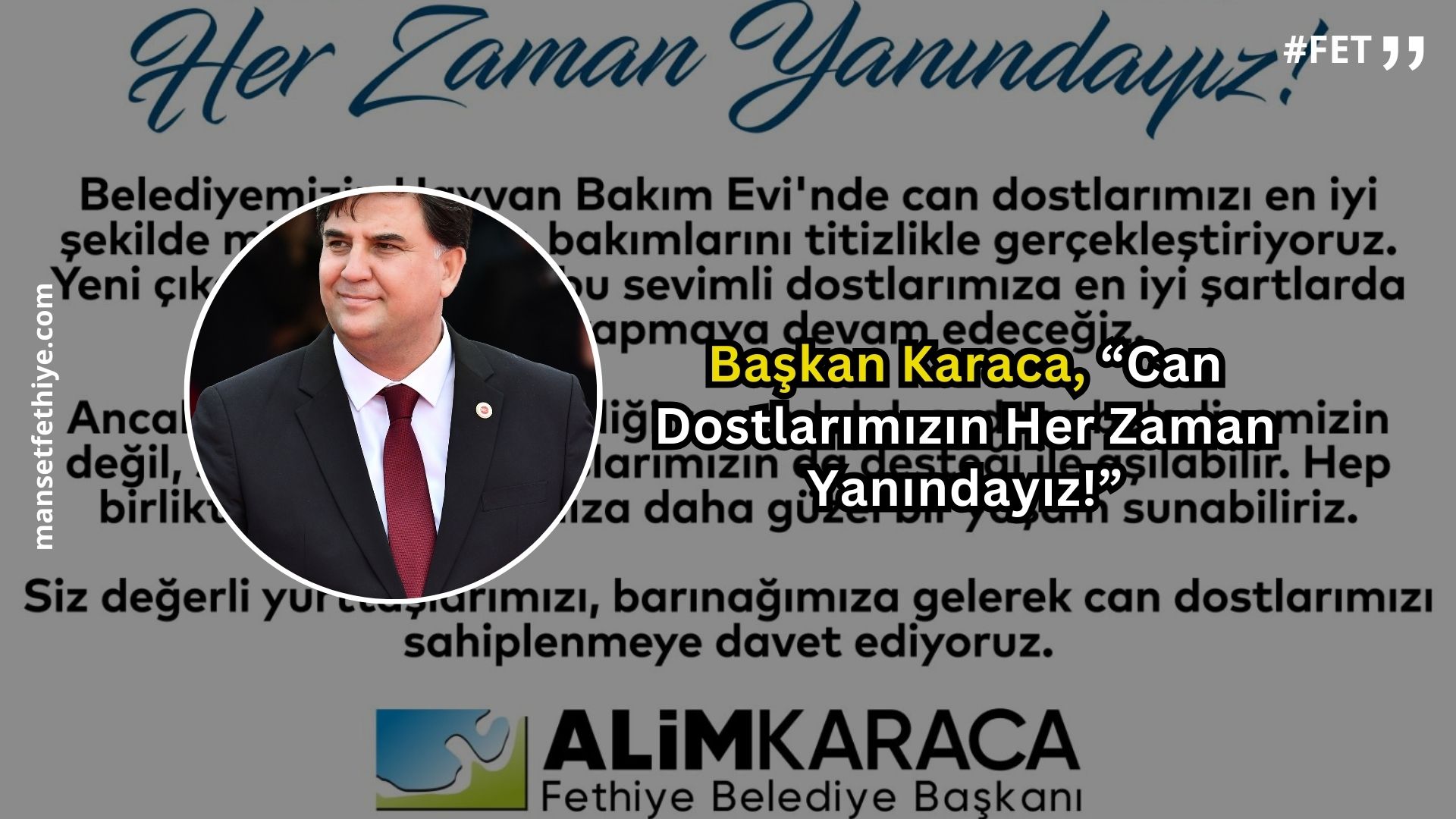 Başkan Karaca, “Can Dostlarımızın Her Zaman Yanındayız!”