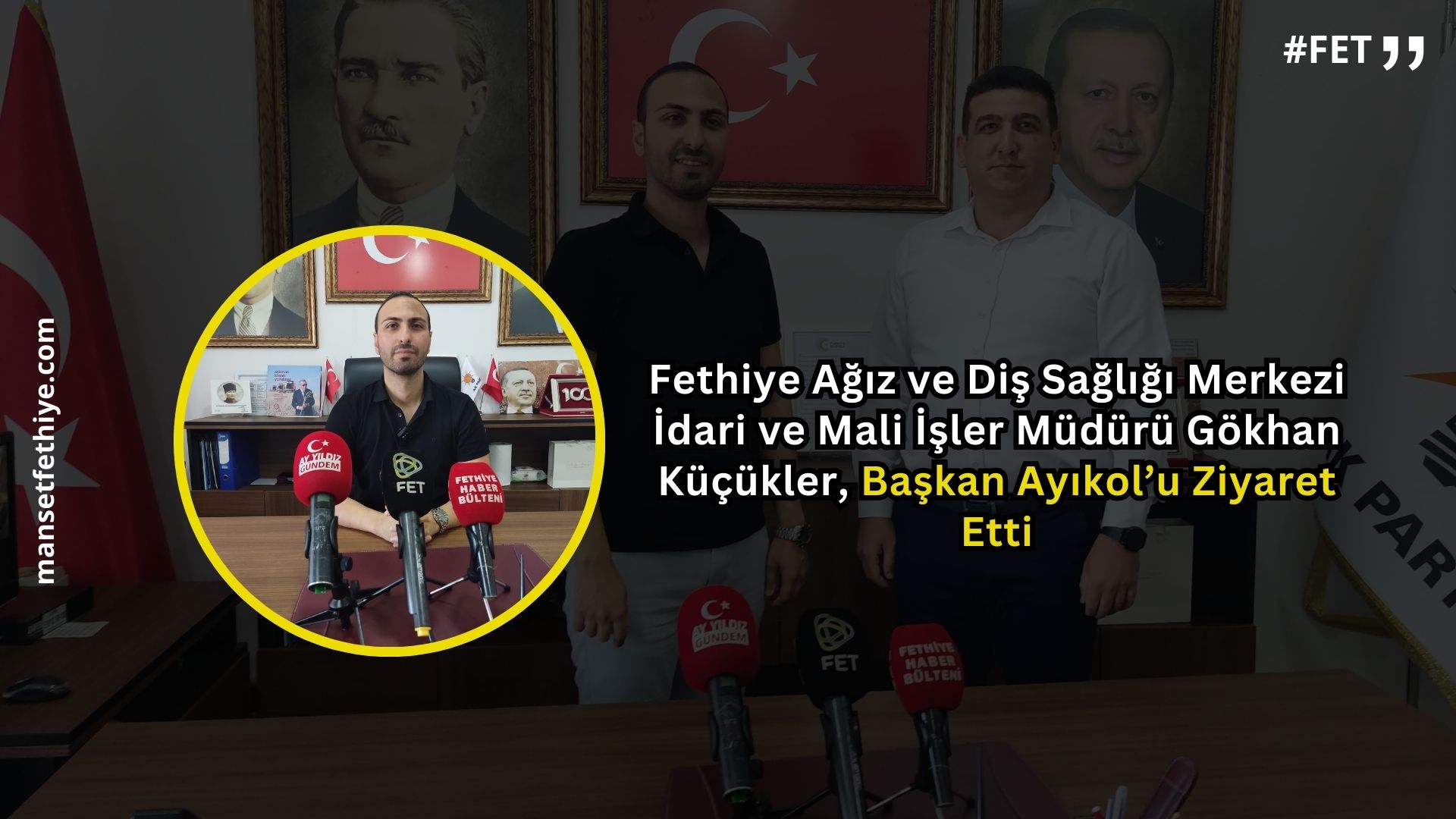 Fethiye Ağız ve Diş Sağlığı Merkezi İdari ve Mali İşler Müdürü Küçükler, Başkan Ayıkol’u Ziyaret Etti