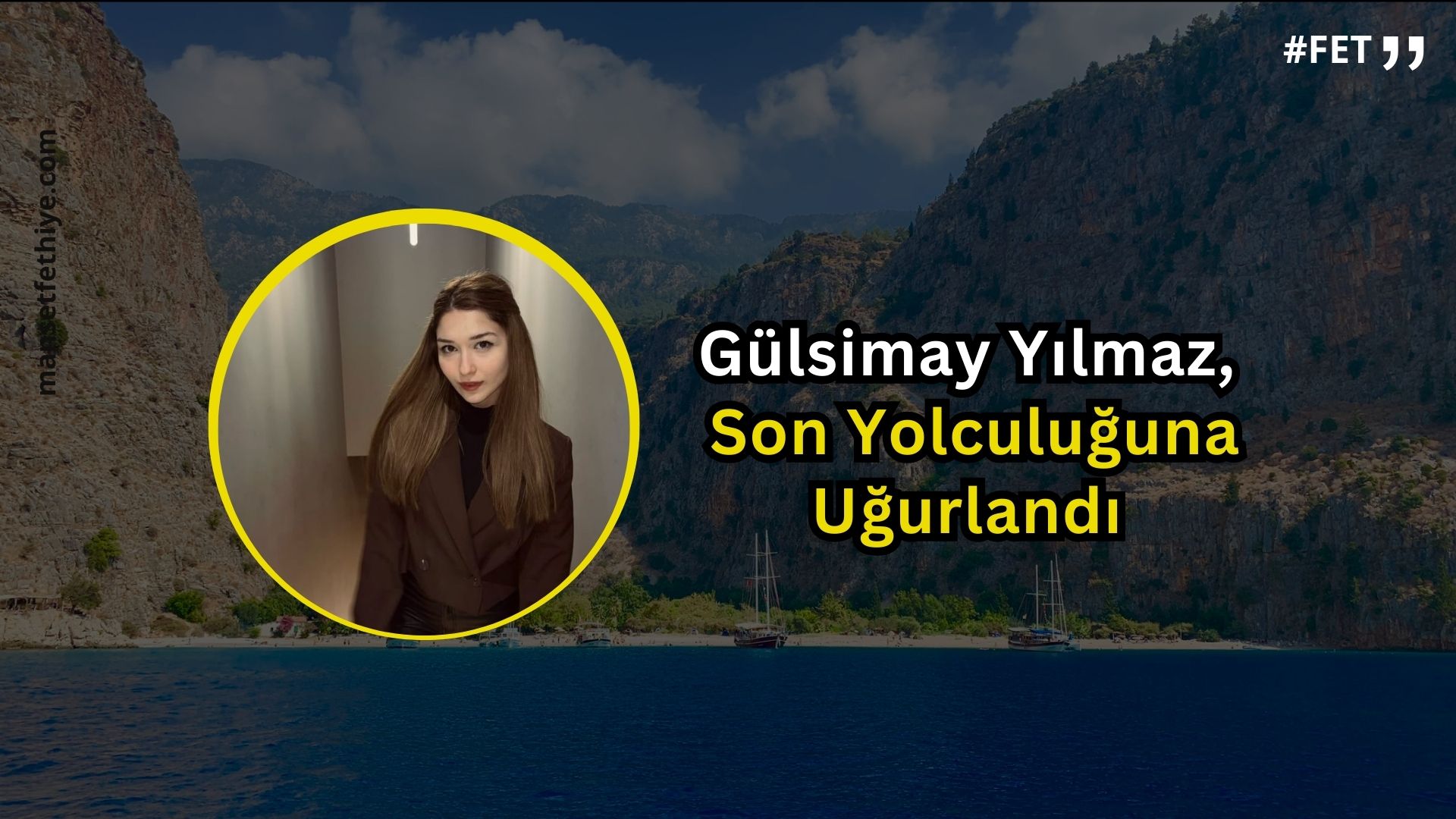 Gülsimay Yılmaz, Son Yolculuğuna Uğurlandı