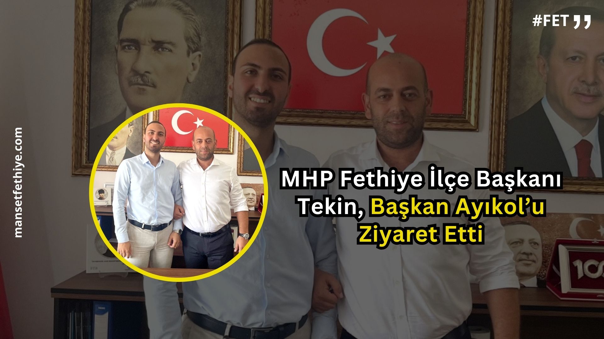 MHP Fethiye İlçe Başkanı Tekin, Başkan Ayıkol’u Ziyaret Etti