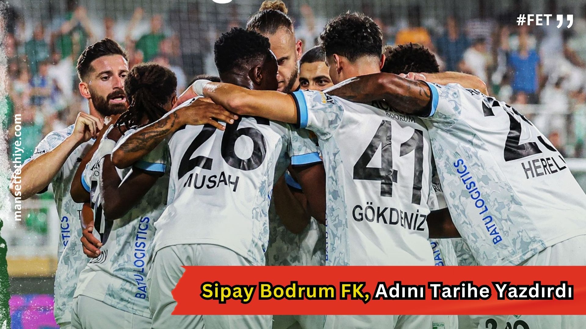 Sipay Bodrum FK, Adını Tarihe Yazdırdı