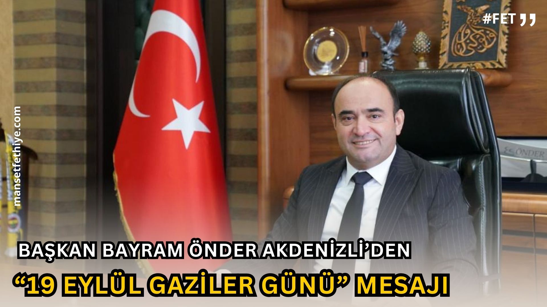 Başkan Bayram Önder Akdenizli, “Gazilerimiz Baş Tacımızdır”