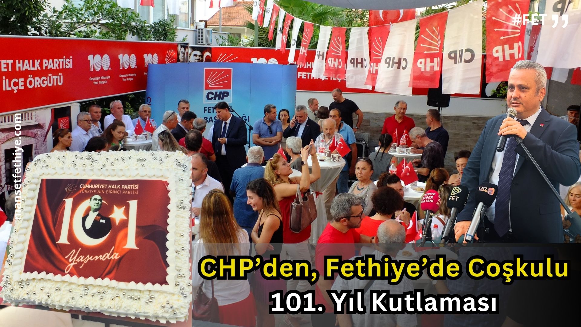 CHP’den, Fethiye’de Coşkulu Kutlama