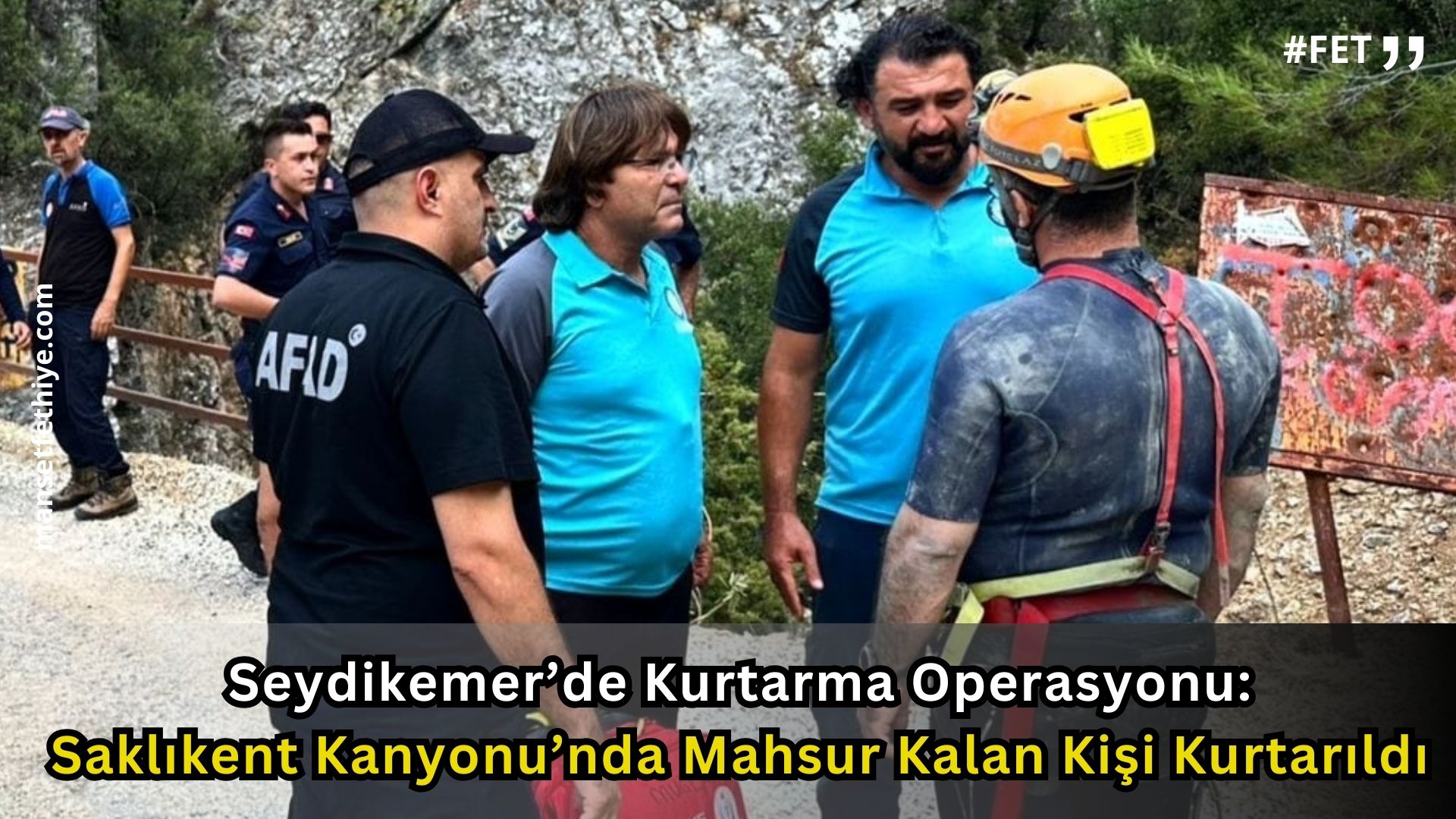 Seydikemer’de Kurtarma Operasyonu: Saklıkent Kanyonu’nda Mahsur Kalan Kişi Kurtarıldı