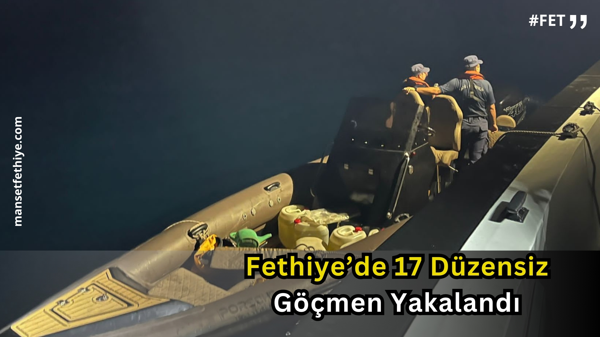 Fethiye’de 17 Düzensiz Göçmen Yakalandı