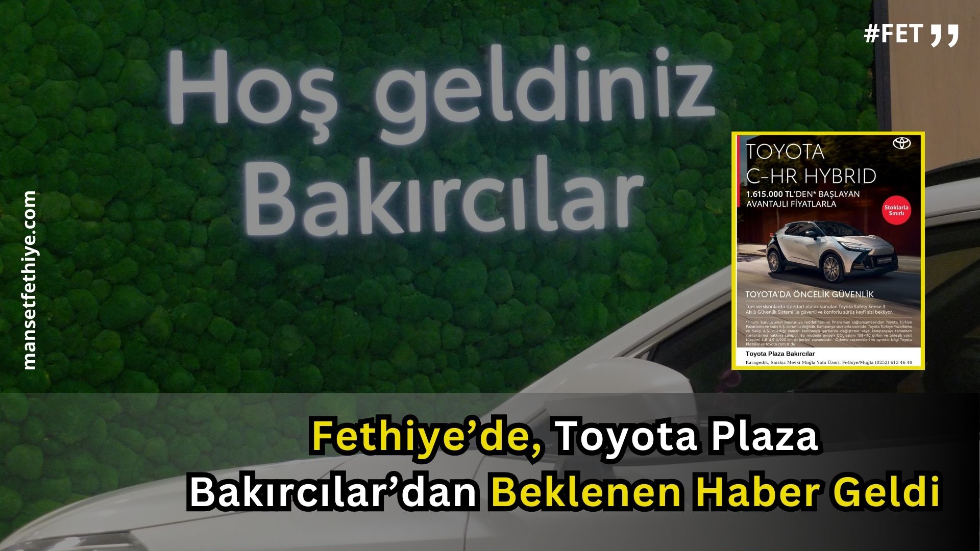 Fethiye’de, Toyota Plaza Bakırcılar’dan Beklenen Haber Geldi