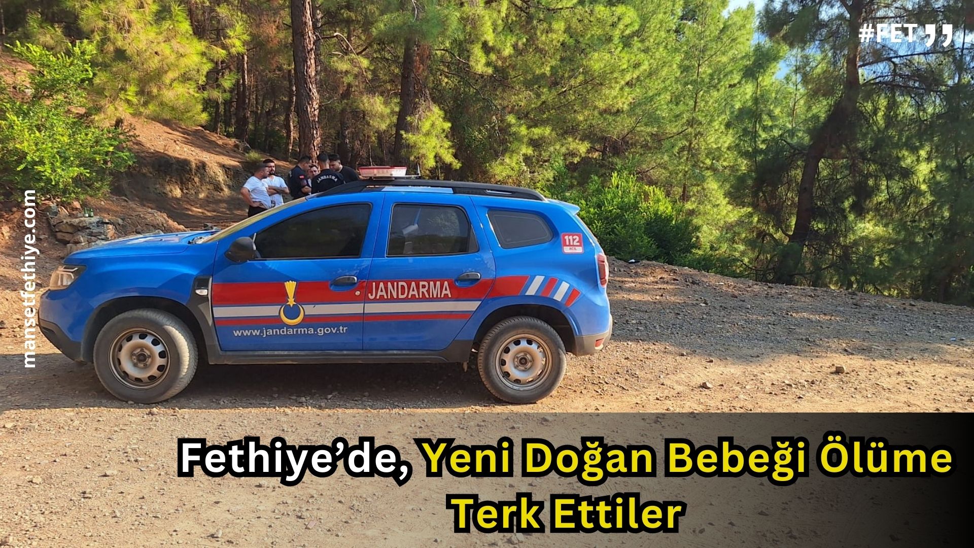 Fethiye’de, Yeni Doğan Bebeği Ölüme Terk Ettiler