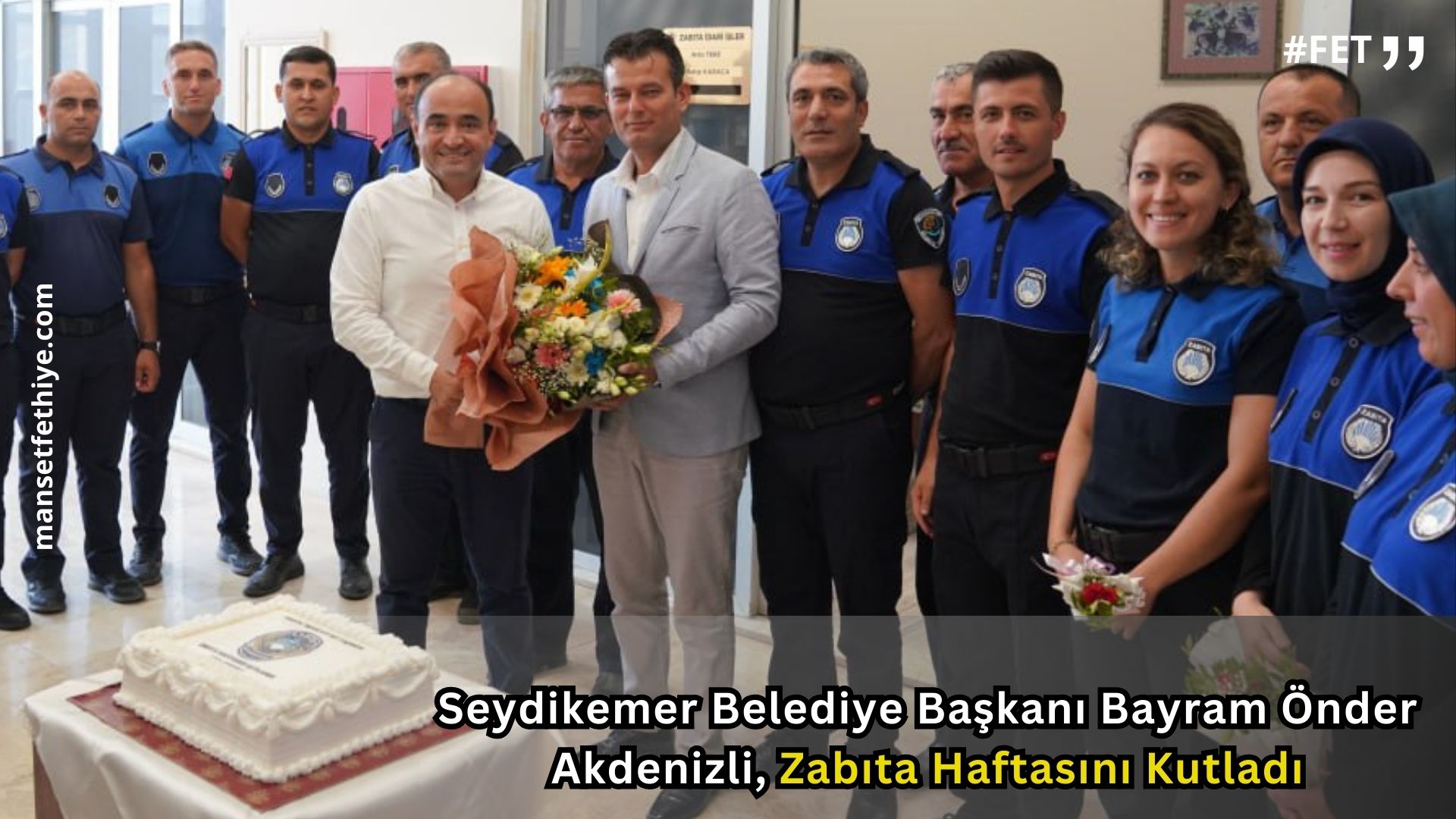 Seydikemer Belediye Başkanı Bayram Önder Akdenizli, Zabıta Haftasını Kutladı