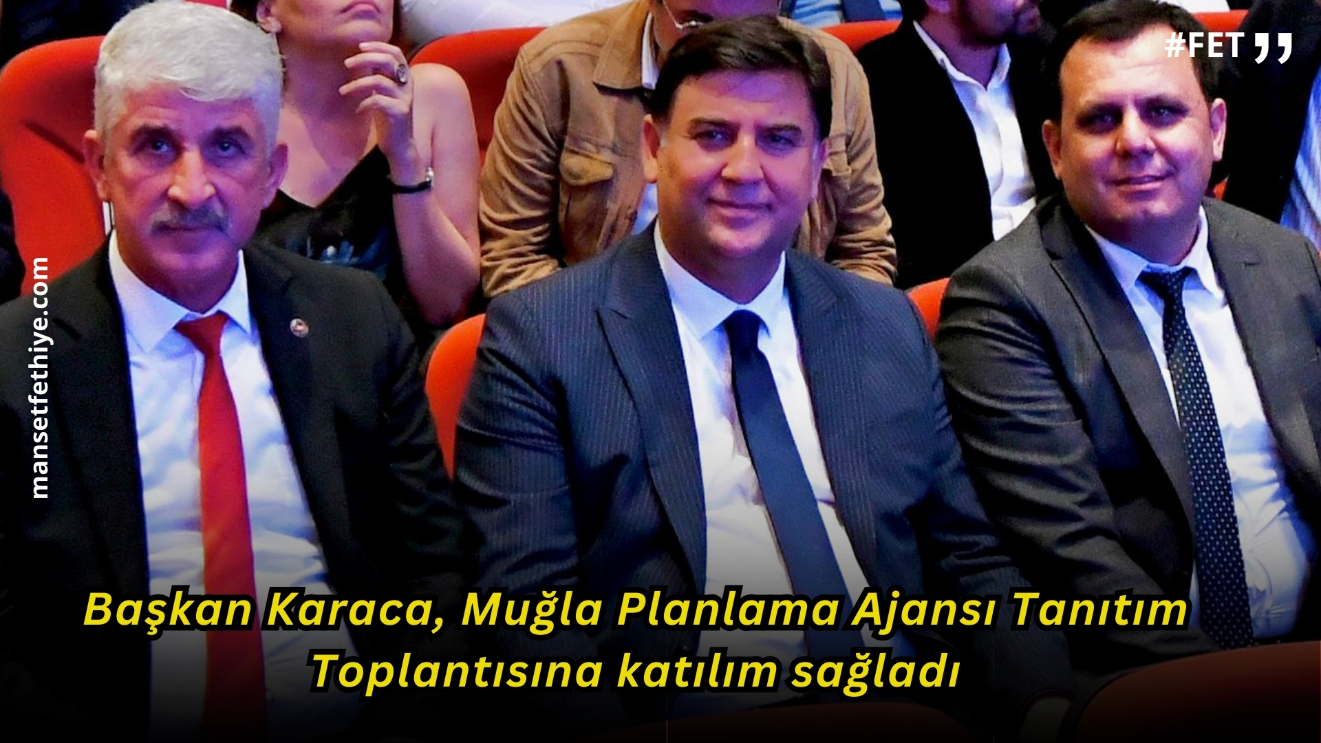 Başkan Karaca, Muğla Planlama Ajansı Tanıtım Toplantısına katılım sağladı