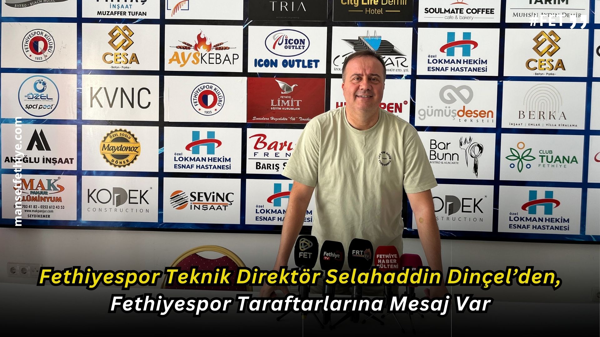 Fethiyespor Teknik Direktör Selahaddin Dinçel’den, Fethiyespor Taraftarlarına Mesaj Var