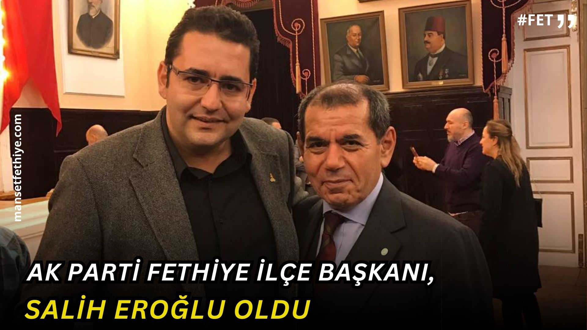 Ak Parti Fethiye İlçe Başkanı Belli Oldu