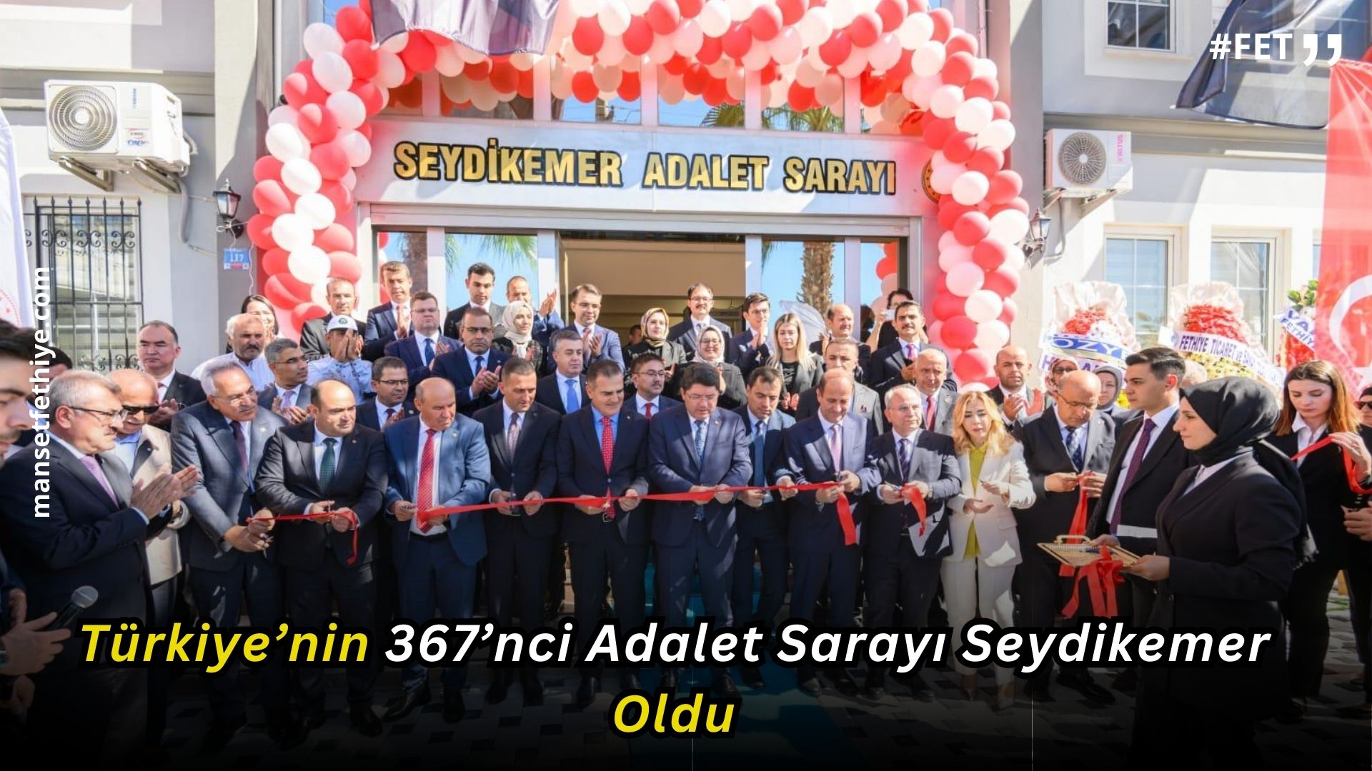 Türkiye’nin 367’nci Adalet Sarayı Seydikemer Oldu